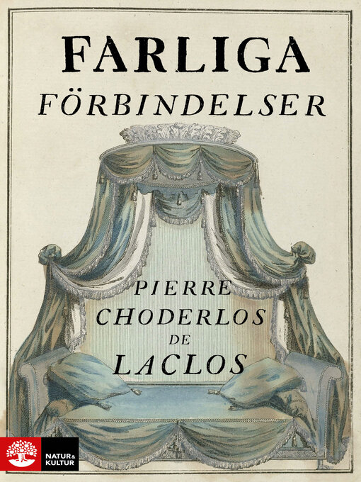 Titeldetaljer för Farliga förbindelser av Pierre Choderlos de Laclos - Tillgänglig